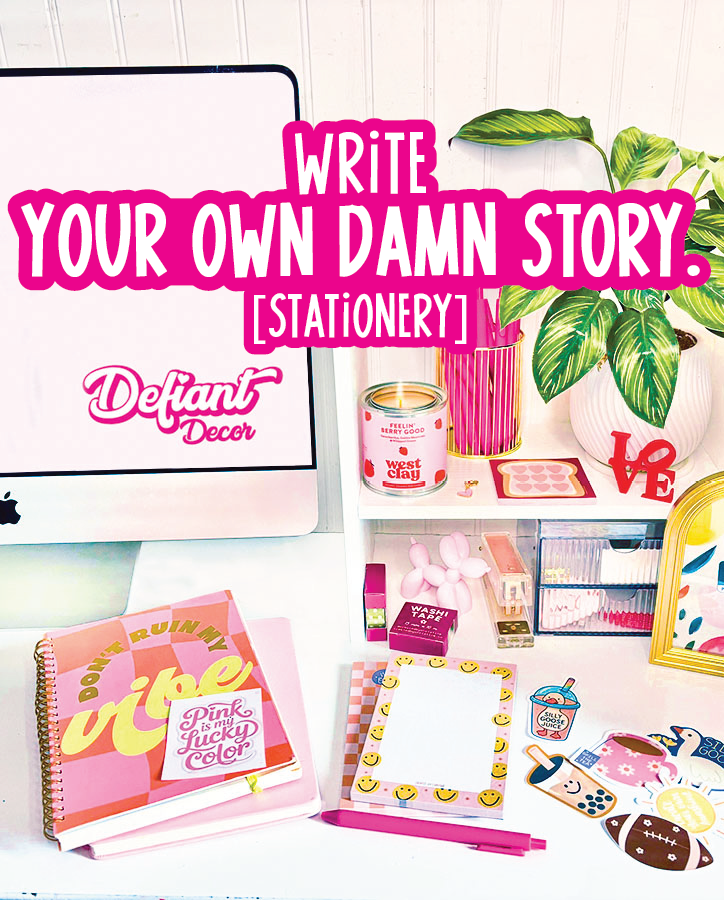 Write Your Own Damn Story. [Stationery]