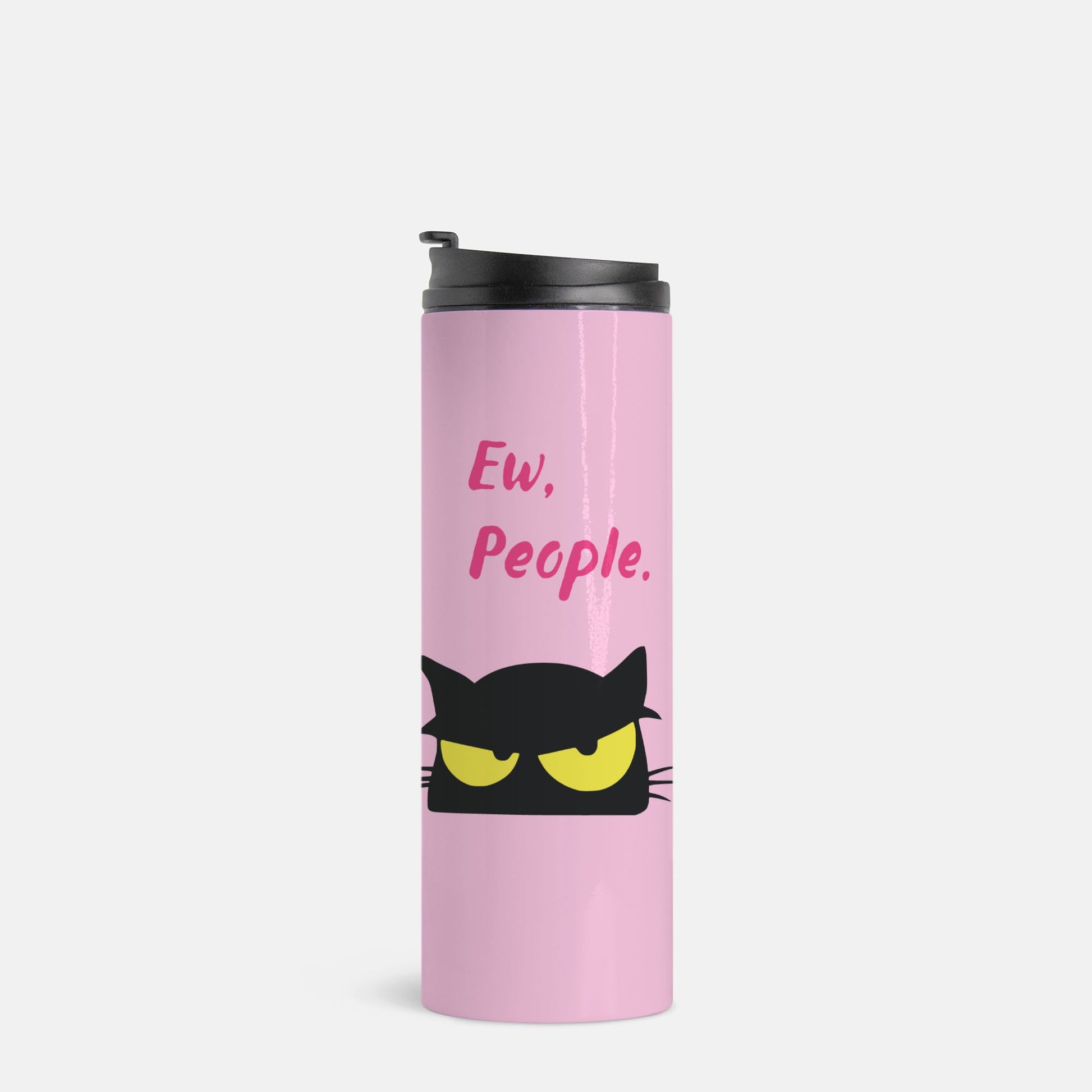 Ew, People. Pink Stainless Steel Tumbler, Black Cat, yellow eyes