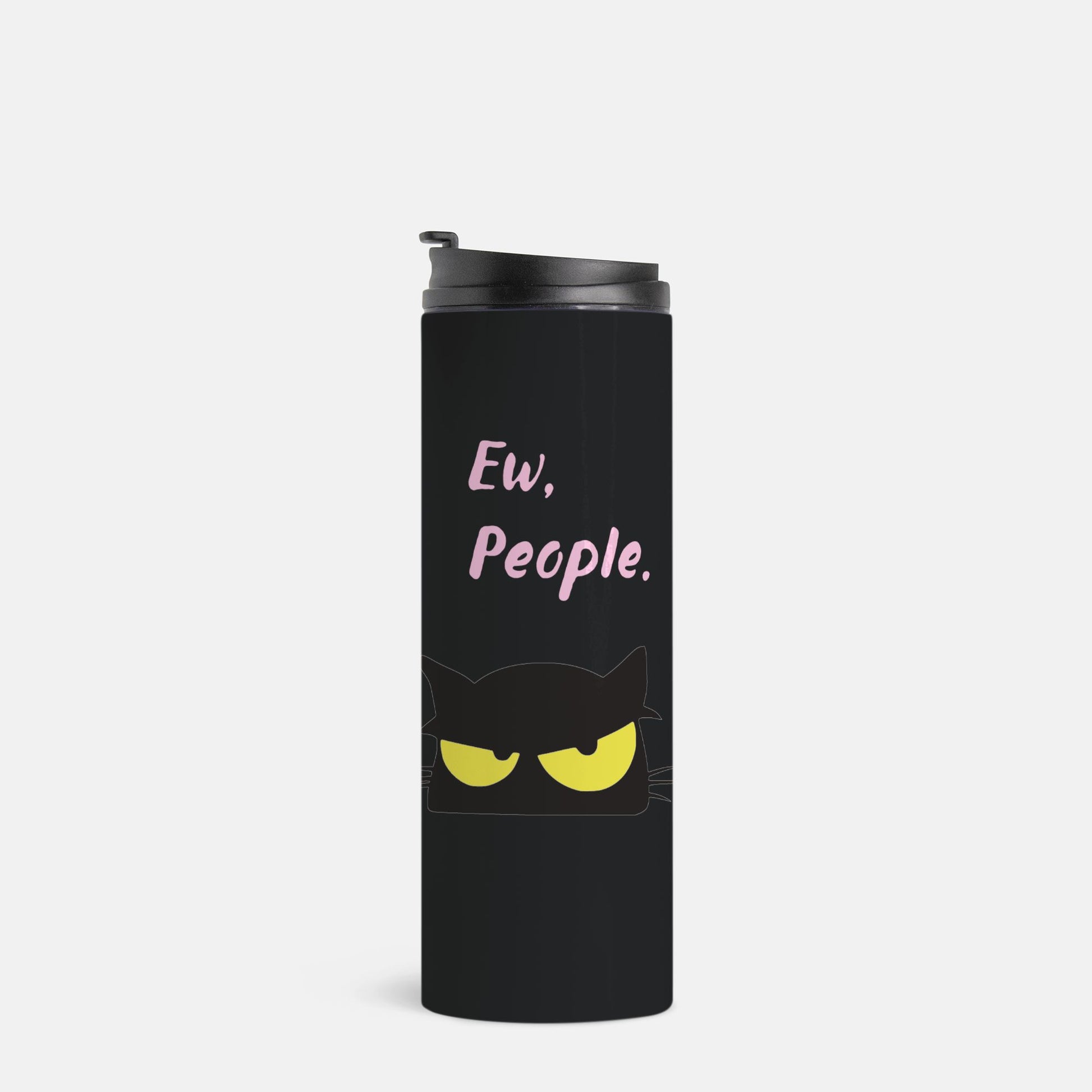 Ew, People. Black Stainless Steel Tumbler, Black Cat, yellow eyes