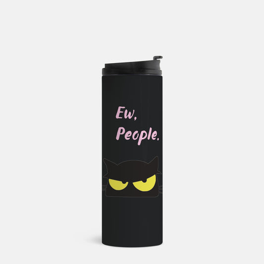 Ew, People. Black Stainless Steel Tumbler, Black Cat, yellow eyes